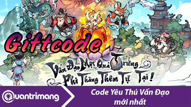 Yêu Thú Vấn Đạo | Giftcode mới nhất và cách đổi code