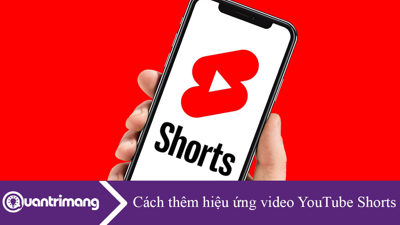 Cách thêm hiệu ứng video YouTube Shorts