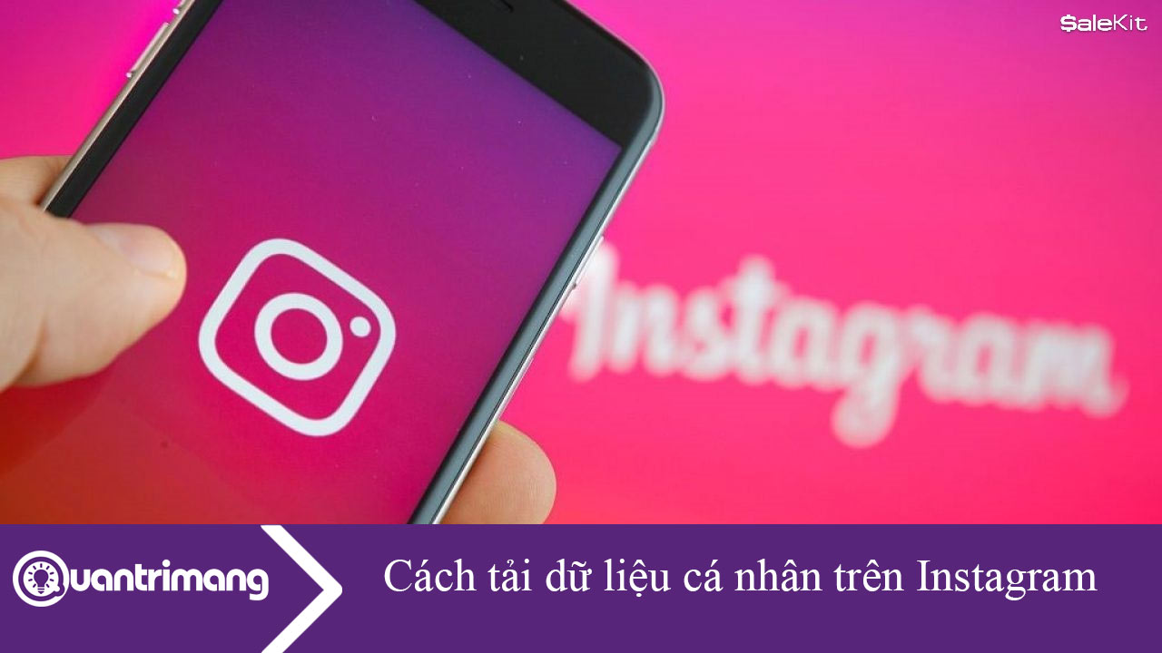 Cách tải dữ liệu cá nhân trên Instagram