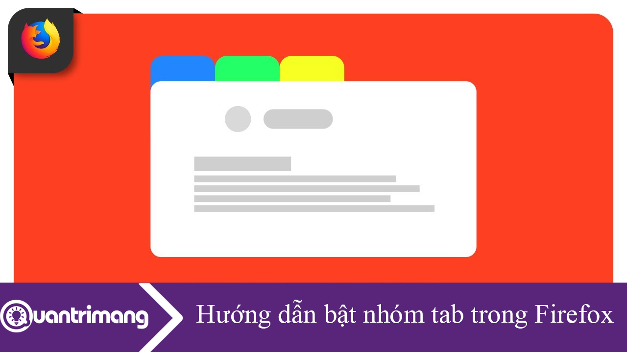 Hướng dẫn bật nhóm tab trong Firefox