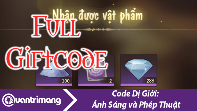 Code Dị Giới Ánh Sáng và Phép Thuật và cách đổi code
