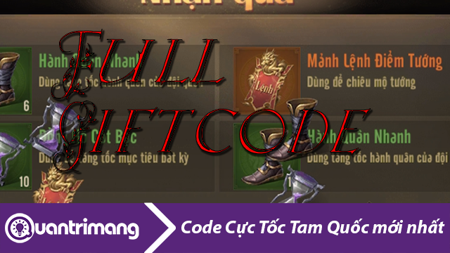 Giftcode Cực Tốc Tam Quốc mới nhất và cách đổi code 