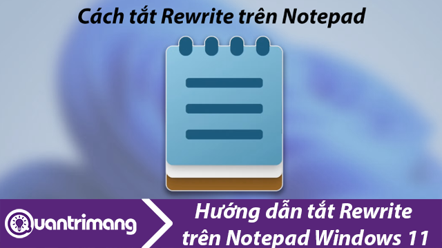 Cách tắt Rewrite AI trong Notepad