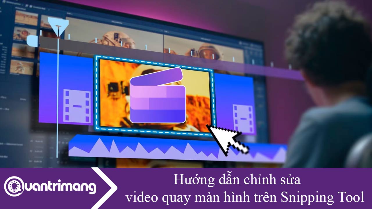 Hướng dẫn chỉnh sửa video quay màn hình trên Snipping Tool