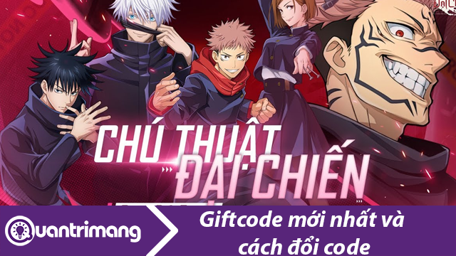 Giftcode Chú Thuật Đại Chiến mới nhất và cách đổi code