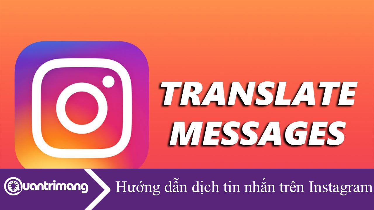Hướng dẫn dịch tin nhắn trên Instagram
