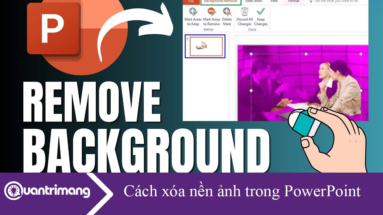 Cách xóa nền ảnh trong PowerPoint