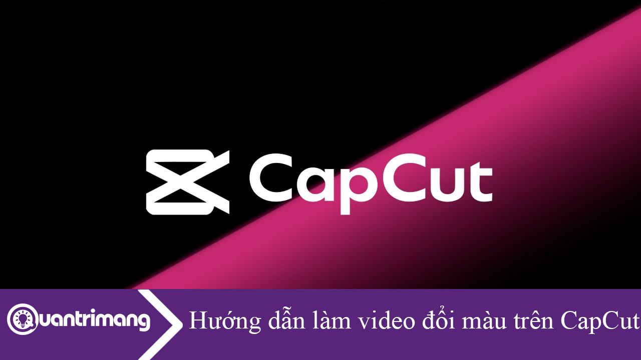 Hướng dẫn làm video đổi màu trên CapCut