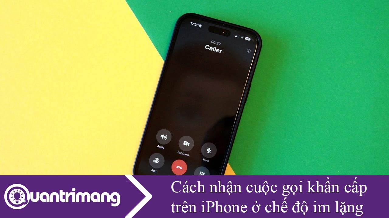 Cách nhận cuộc gọi khẩn cấp trên iPhone ở chế độ im lặng