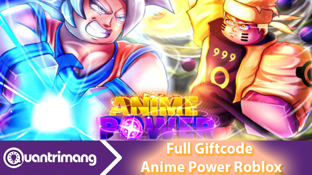 Code Anime Power Roblox mới nhất và cách đổi code