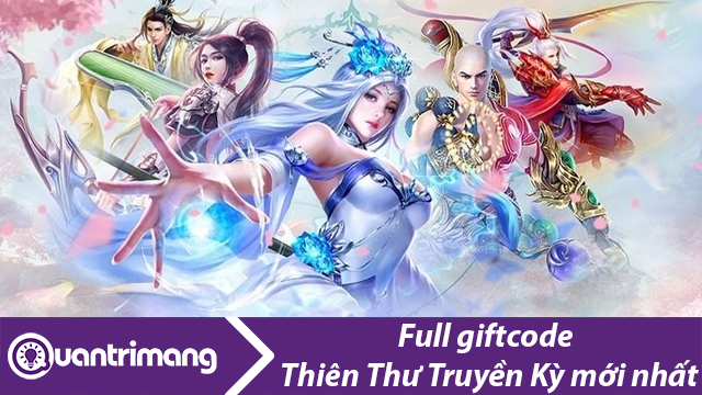 Full giftcode Thiên Thu Truyền Kỳ mới nhất và cách đổi code lấy thưởng