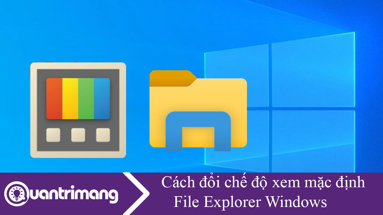 Cách đổi chế độ xem mặc định File Explorer Windows 11
