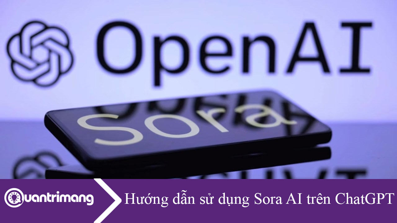 Hướng dẫn sử dụng Sora AI trên ChatGPT