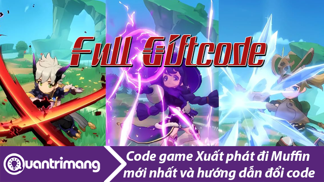 Code Xuất Phát Đi Muffin mới nhất và cách đổi code