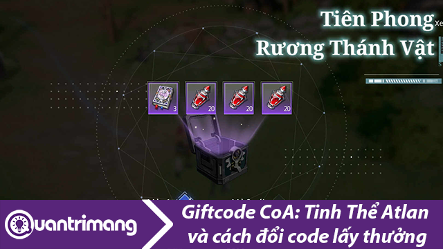Full toàn bộ Giftcode CoA: Tinh Thể Atlan mới nhất và hướng dẫn đổi thưởng