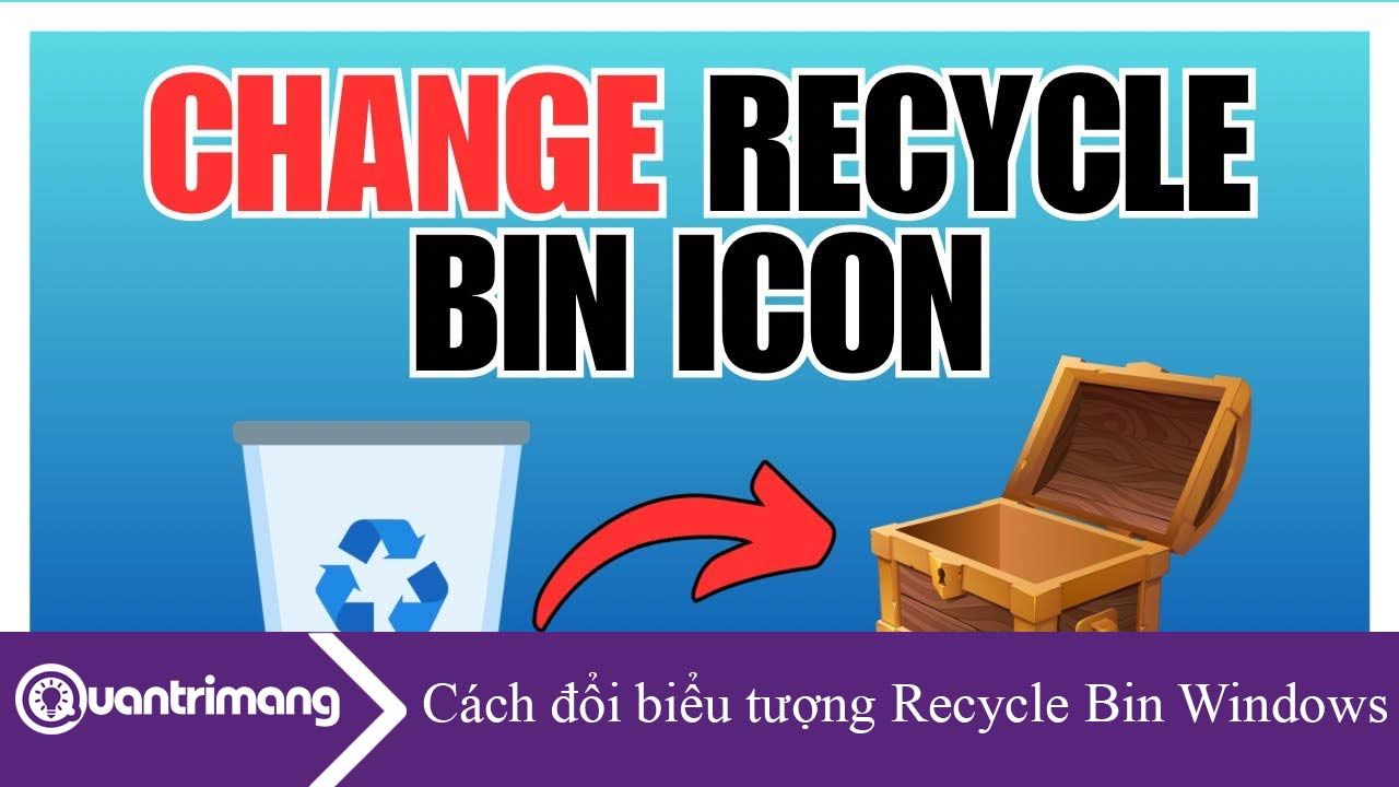 Cách đổi biểu tượng Recycle Bin Windows 11