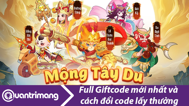 Mộng Tây Du | Tổng hợp giftcode mới nhất và cách đổi code
