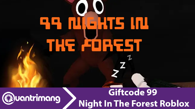 Code 99 Nights in the Forest Roblox mới nhất