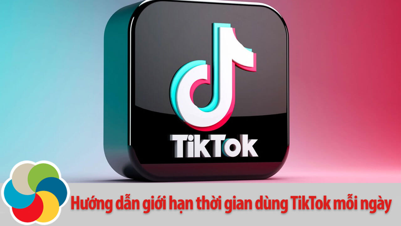 Hướng dẫn giới hạn thời gian dùng TikTok mỗi ngày