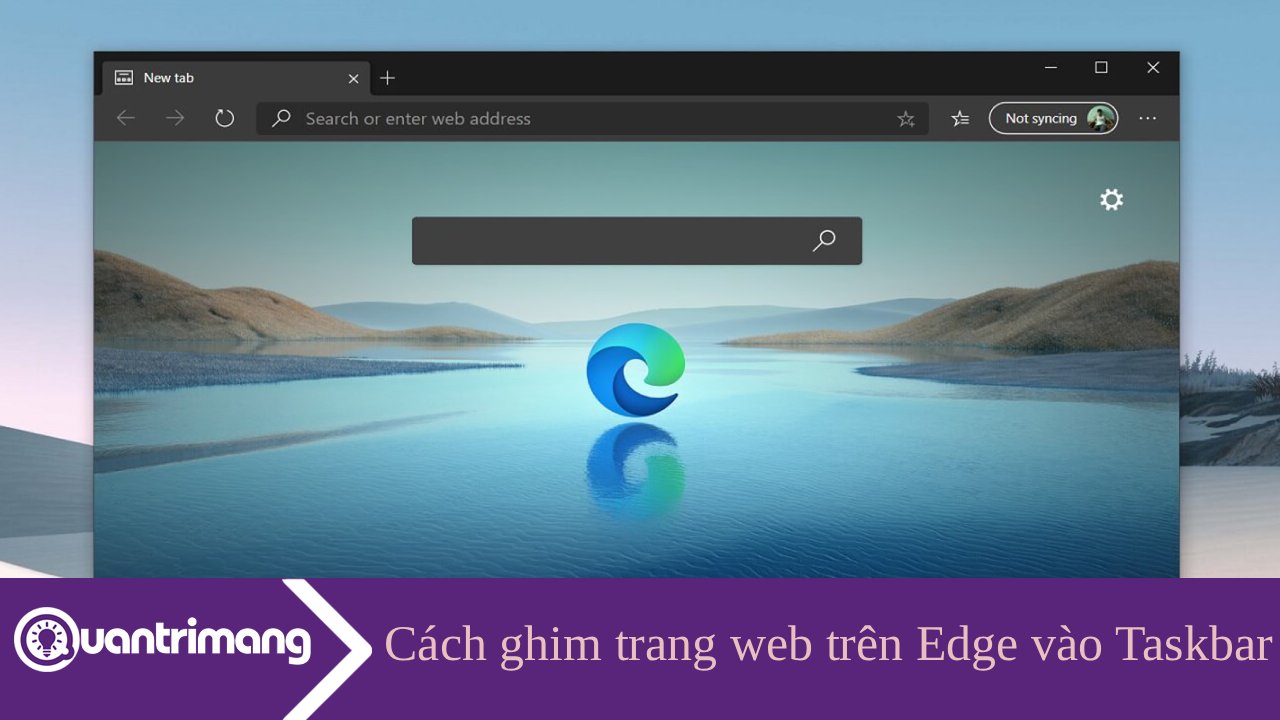 Cách ghim trang web trên Edge vào Taskbar