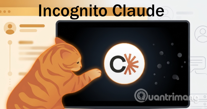 Hướng dẫn kích hoạt Incognito Mode trên Claude và cách sử dụng