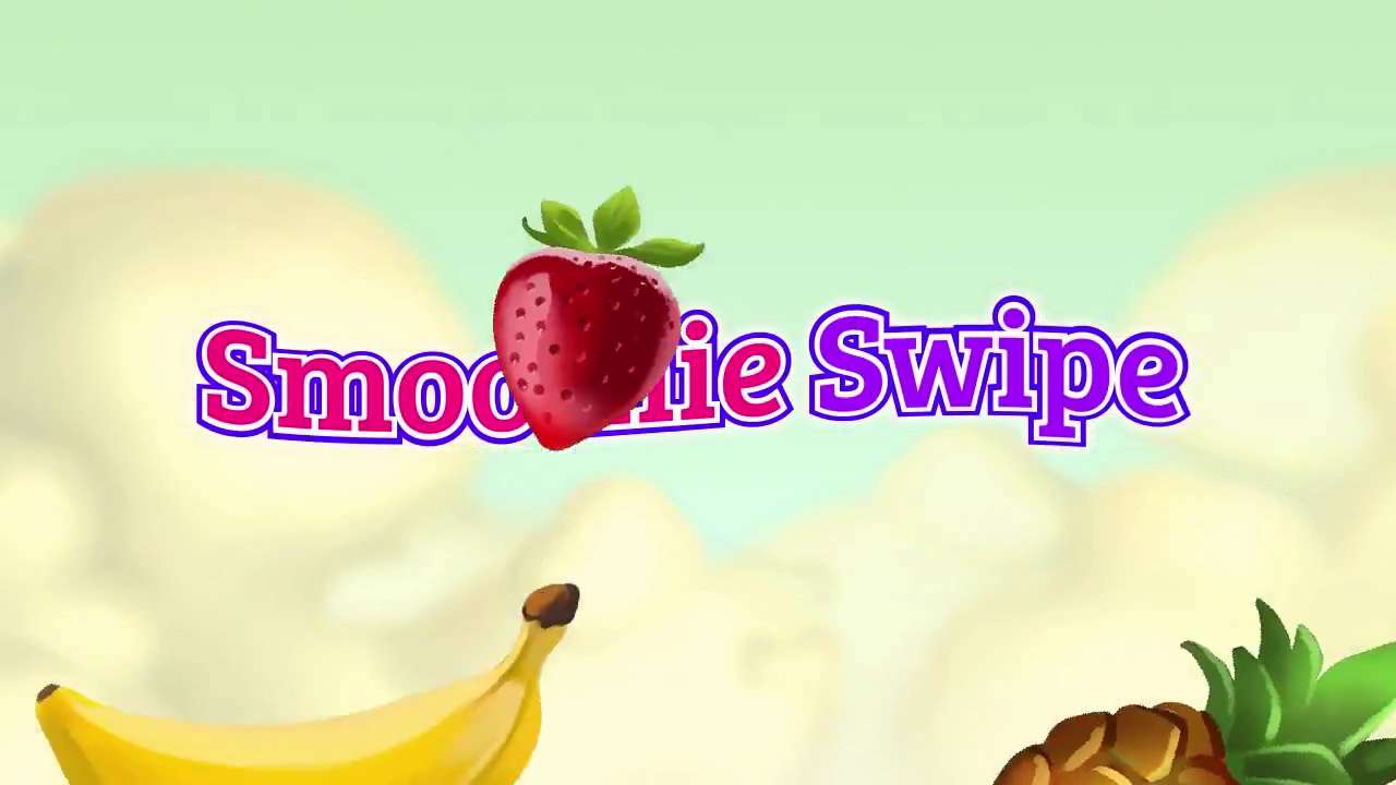 Smoothie Swipe Trailer