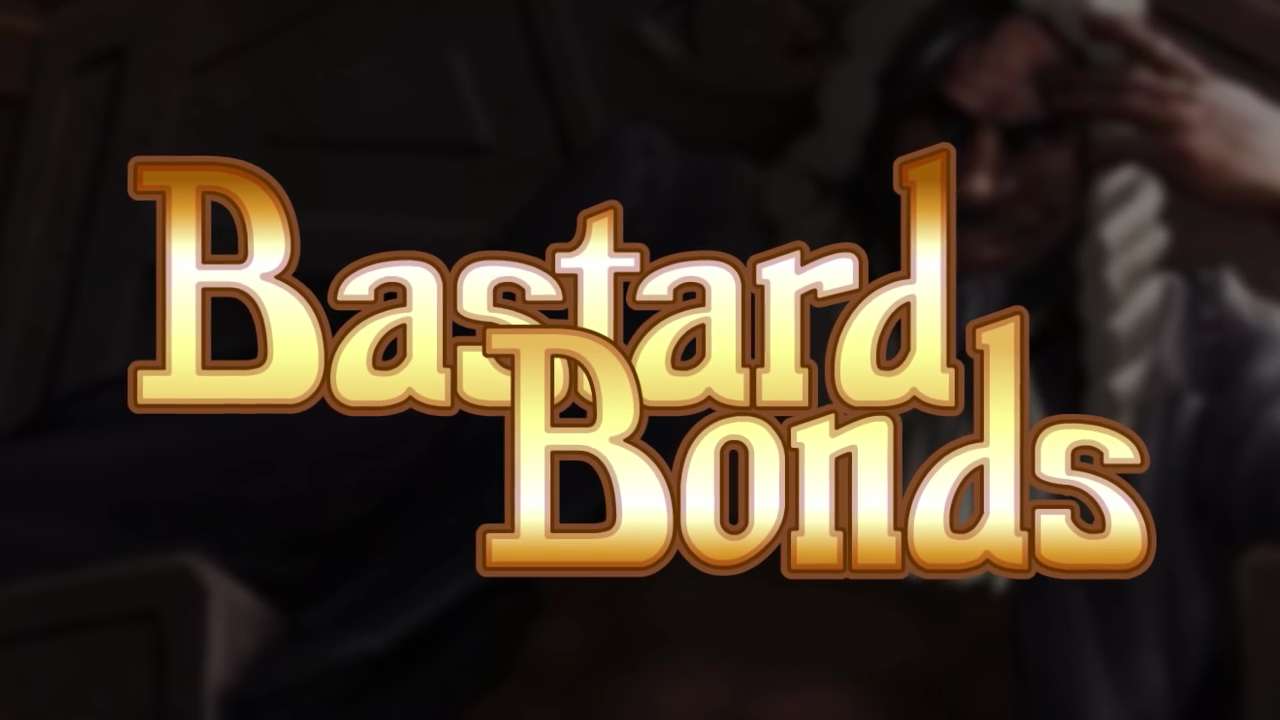 Bastard Bonds Trailer