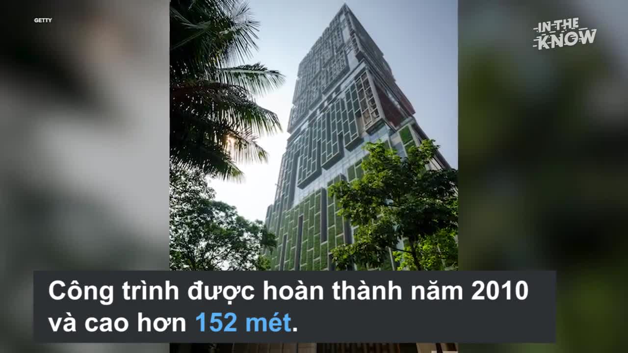 Ngôi nhà đắt nhất thế giới của tỷ phú Ấn Độ