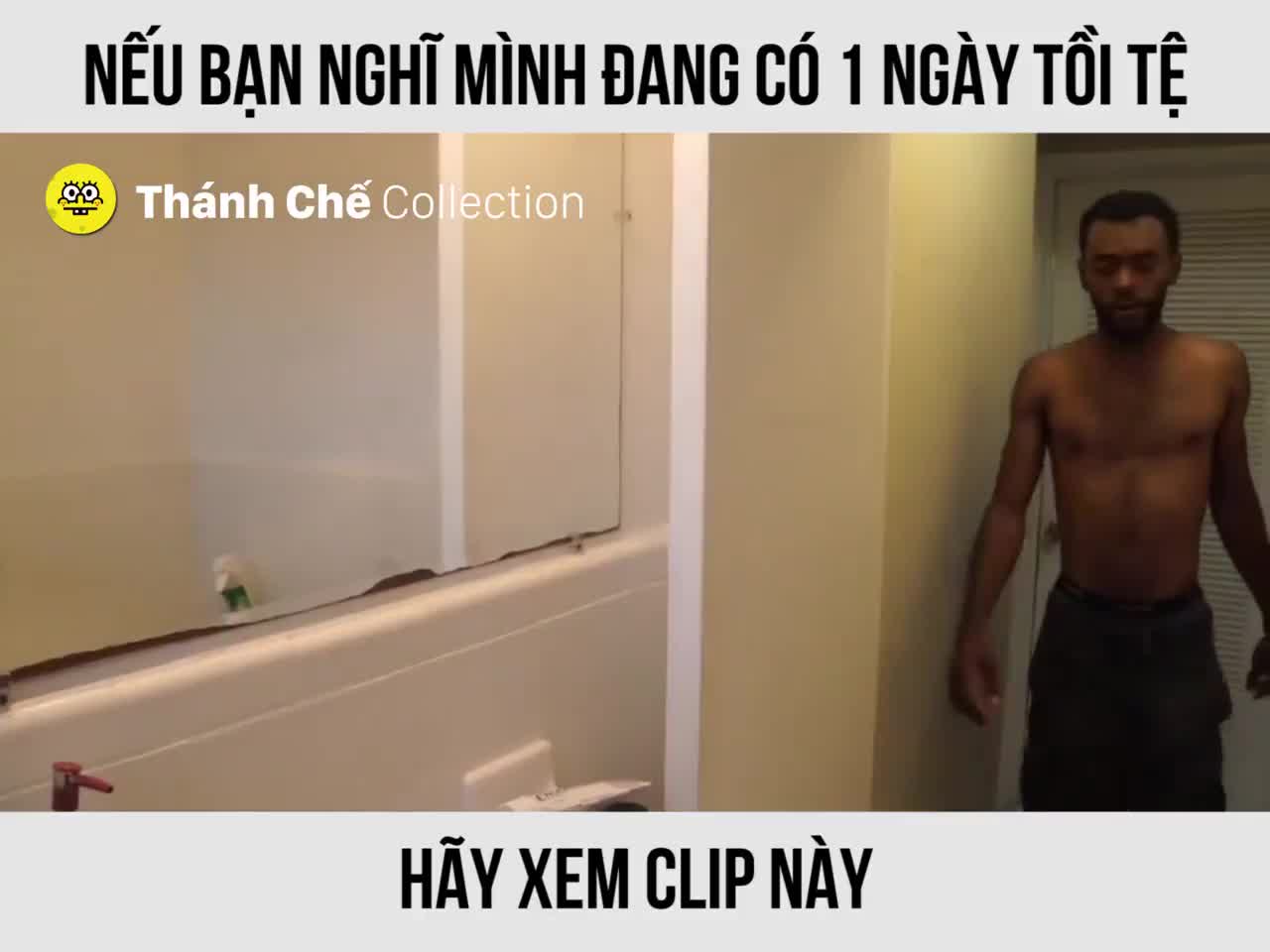 Nếu bạn nghĩ mình có một ngày tồi tệ, hãy xem clip này