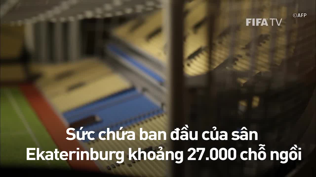 Đấu trường Ekaterinburg, sân vận động kỳ lạ nhất World Cup