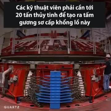 Quá trình chế tạo tấm gương sơ cấp cho siêu kính thiên văn