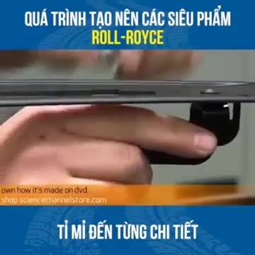 Cả một siêu phẩm Roll Royce đã được tạo ra như thế này đây