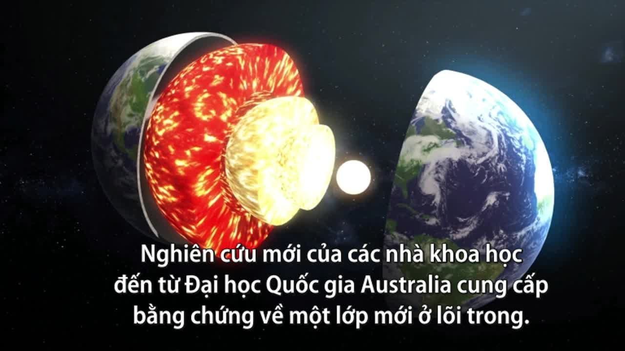 Cấu tạo lớp mới trong lõi Trái đất 