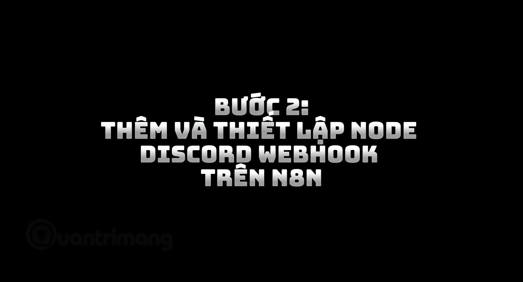 Hướng dẫn sử dụng Discord Webhook trong n8n