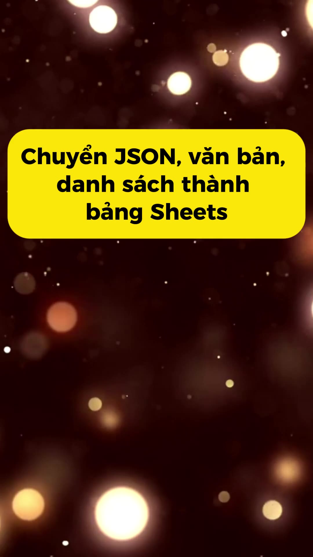 Chuyển văn bản thành bảng Sheets