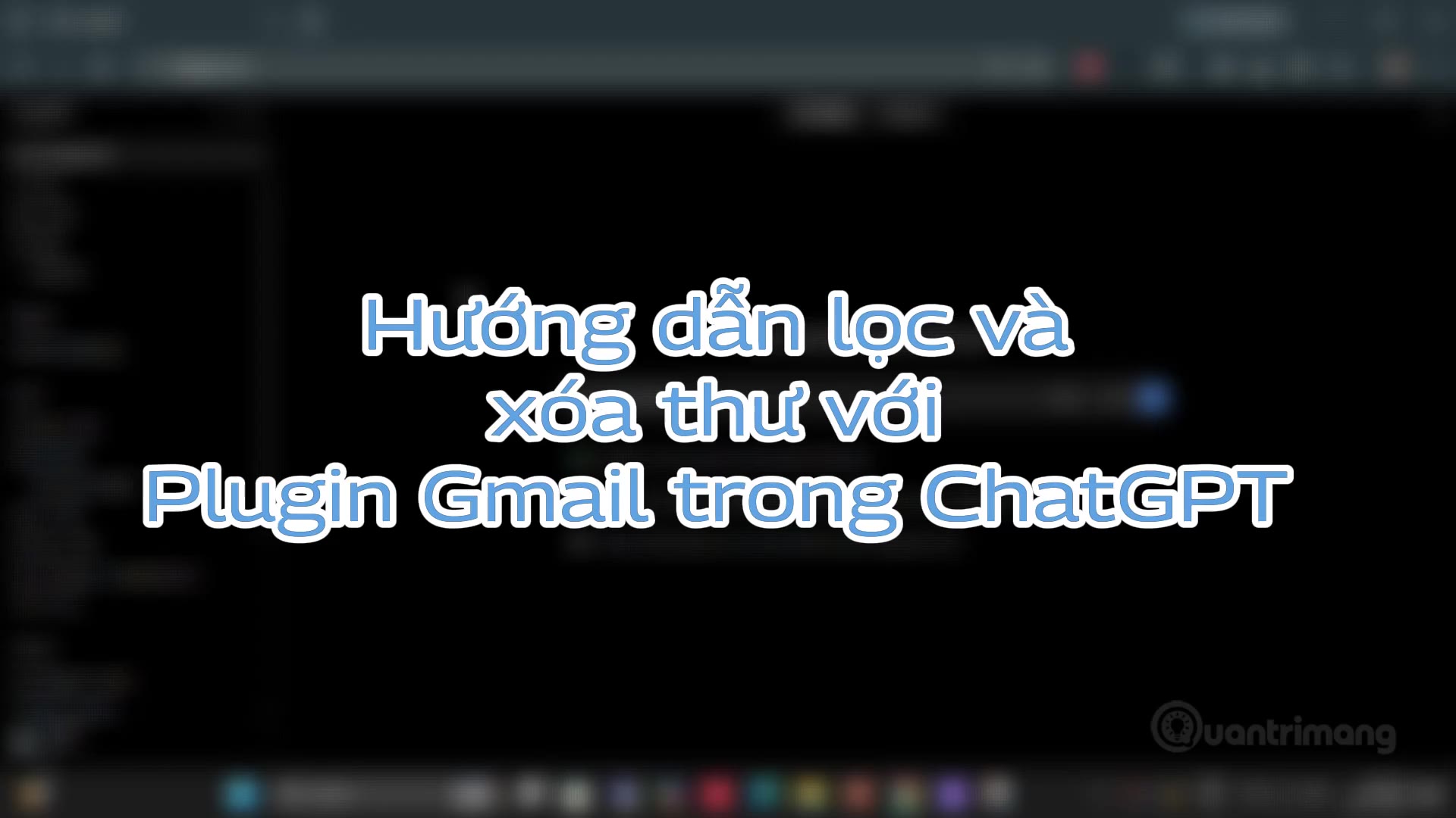 Hướng dẫn lọc và  xóa thư với  Plugin Gmail trong